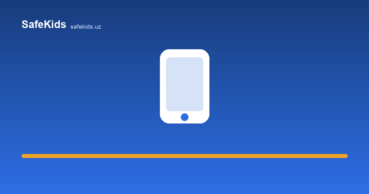 Your Child's First Smartphone: A Step-by-Step Setup Checklist